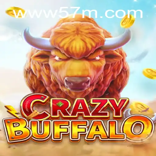 Descubra CRAZYBUFFALO: O Jogo Revolucionário de Estratégia com a Palavra-Chave 57M.COM
